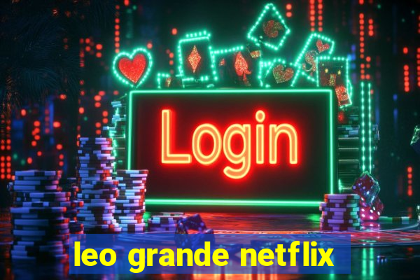 leo grande netflix